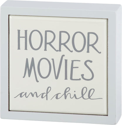Box Sign Mini - Horror Movies and Chill, Fun Sentiment, from Our White Halloween Collection